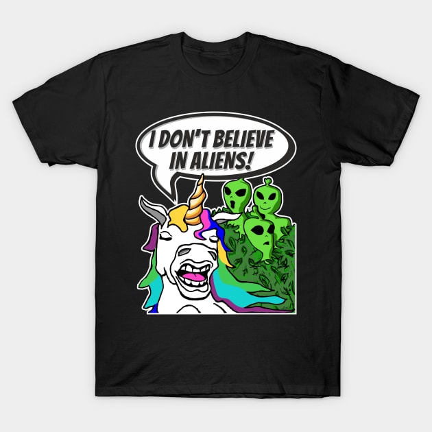 Funny Cute Unicorn Don't Believe In Green Aliens T-Shirt by FancyTeeDesigns